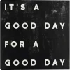 Black and White It’s a Good Day Canvas Art Print