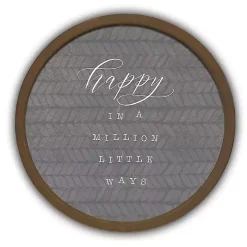 Happy in a Million Ways Round Brown Framed Plaque