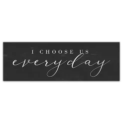 I Choose Us Every Day Canvas Wall Plaque