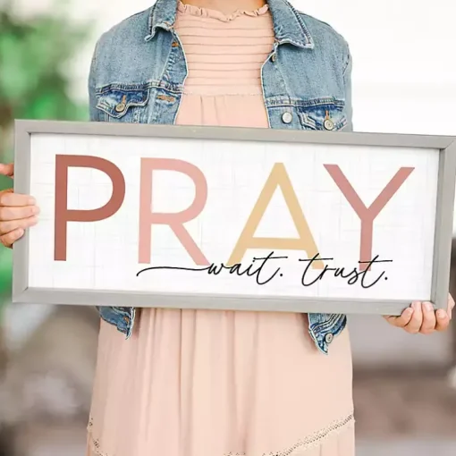 Pray Wait Trust Wall Plaque