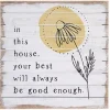 Your Best Will Always Be Good Enough Wall Plaque