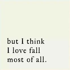 But I Think I Love Fall Framed Wall Art