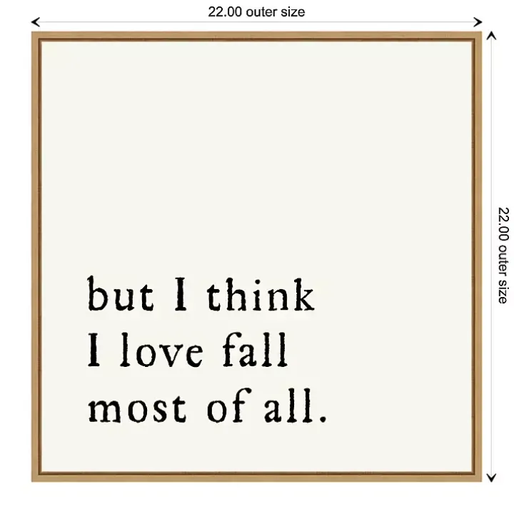 But I Think I Love Fall Framed Wall Art