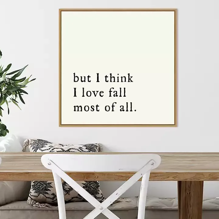 But I Think I Love Fall Framed Wall Art