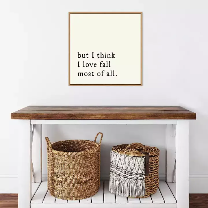 But I Think I Love Fall Framed Wall Art