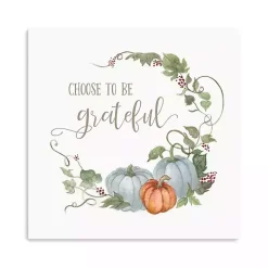 Choose to Be Grateful Canvas Art Print, 20x20