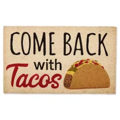 Come Back With Tacos Doormat
