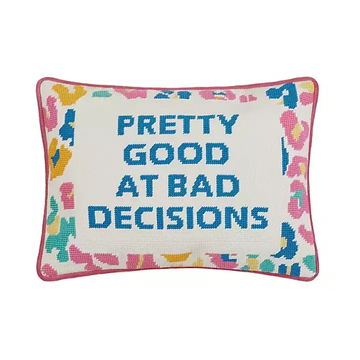 Pretty Good at Bad Decisions Needlepoint Pillow