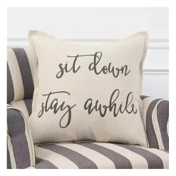 Sit Down Stay Awhile Accent Pillow