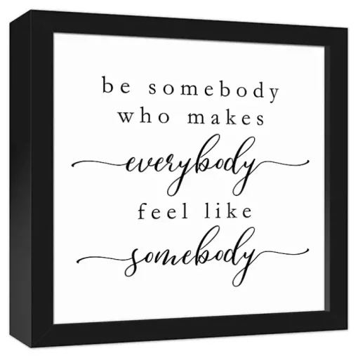 Be Somebody Framed Canvas Wall Plaque