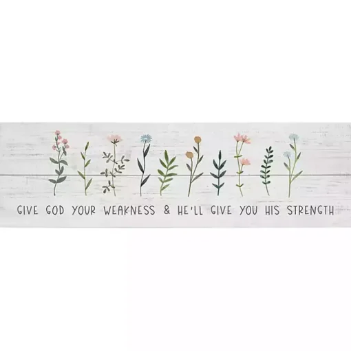 Give God Your Weakness Wall Plaque